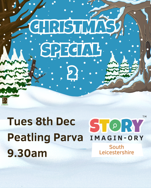 Christmas Special Tuesday 8th Dec 9.30am - 10.30am Peatling Parva