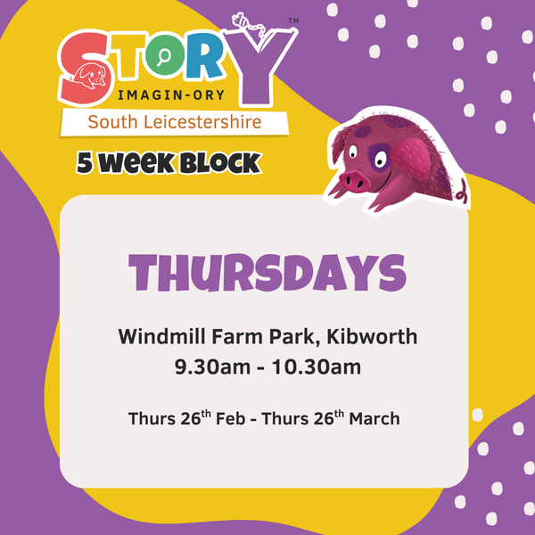 Thurs 9.30am Windmill Farm Park, Kibworth 5 week Block FebMarch 2026