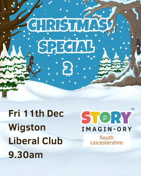 Christmas Special Friday 11th Dec 9.30am Wigston