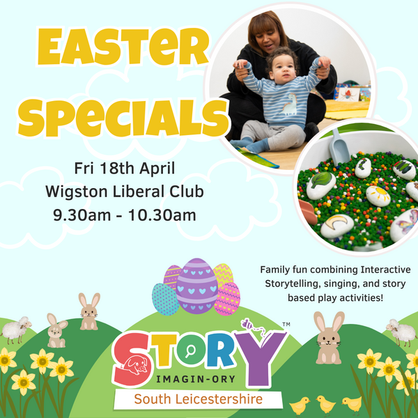 Easter Holiday Special Friday 18th April 9.30am - 10.30am Wigston