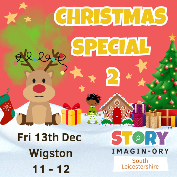 Christmas Week 2 Special Friday 13th Dec 11am - 12pm Wigston