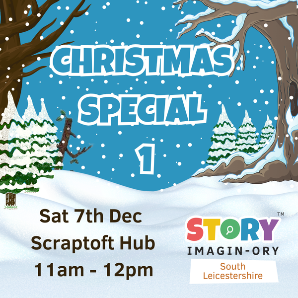 Week 1 Christmas Specials Sat 7th Dec 11am - 12pm Scraptoft